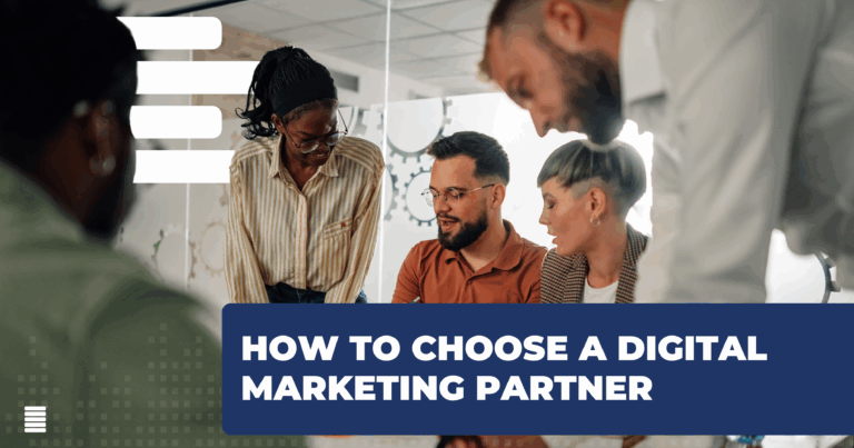 How to Choose a Digital Marketing Partner