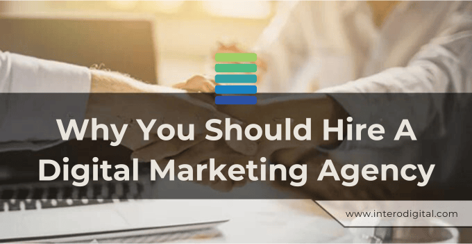 Why You Should Hire A Digital Marketing Agency Why You Should Hire A Digital Marketing Agency